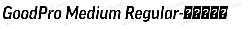 GoodPro Medium Regular字体转换